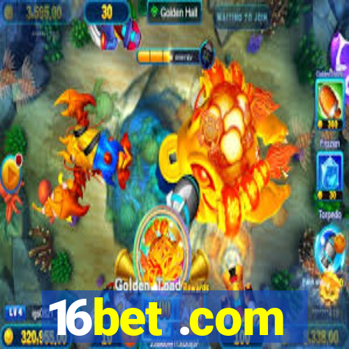 16bet .com